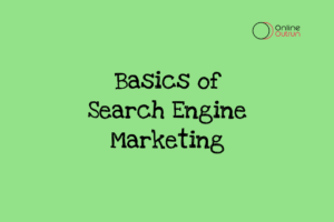 An image of blog basics of search engine marketing- SEM