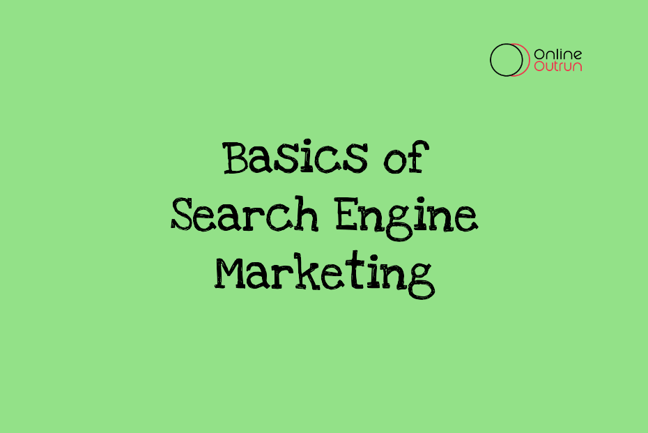 An image of blog basics of search engine marketing- SEM