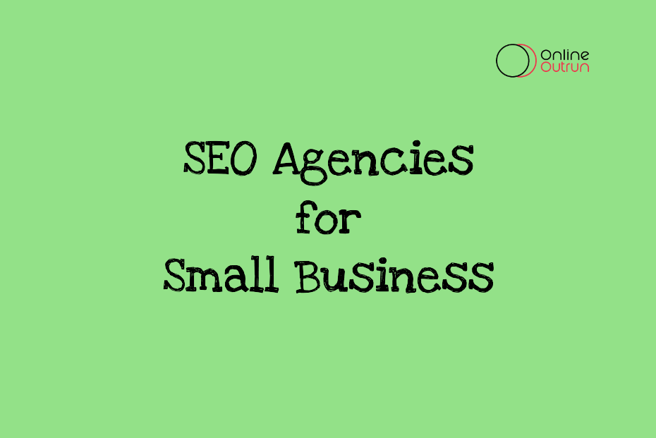 A featured image of blog SEO agencies for small business