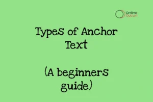 An simple image with a text Types of anchor text (A beginners guide)